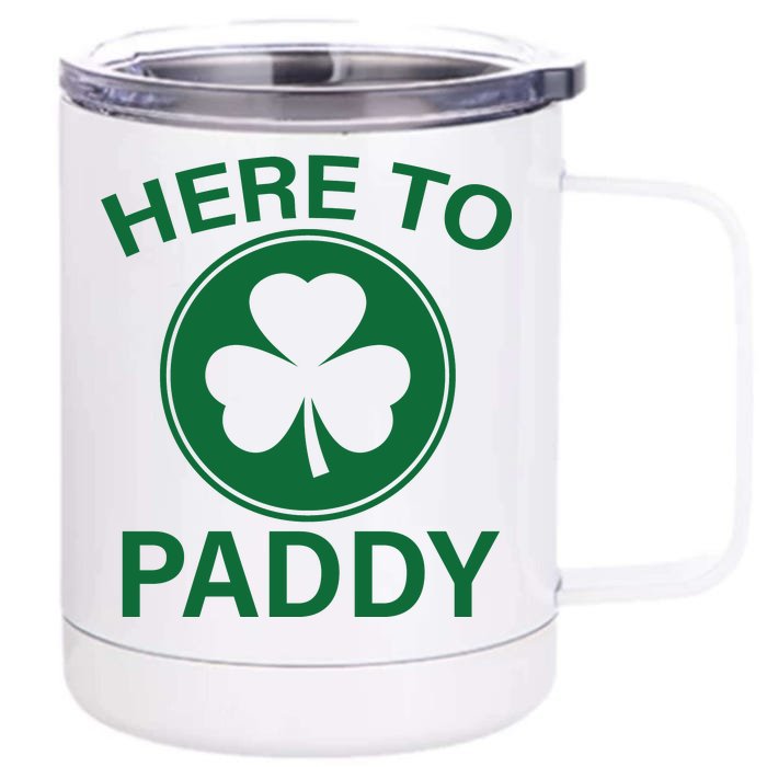 Here To Paddy Funny St Patricks Day Front & Back 12oz Stainless Steel Tumbler Cup