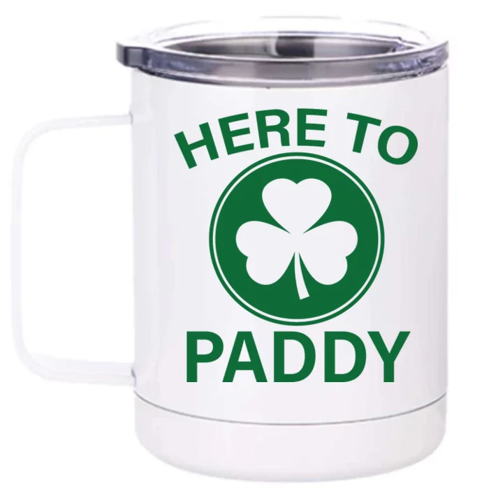 Here To Paddy Funny St Patricks Day Front & Back 12oz Stainless Steel Tumbler Cup