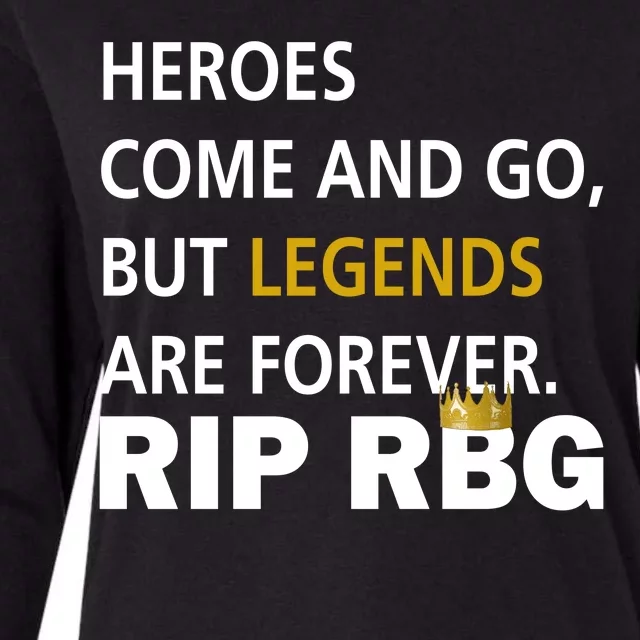 Heroes Come And Go Legends Are Forever RIP RBG Womens Cotton Relaxed Long Sleeve T-Shirt