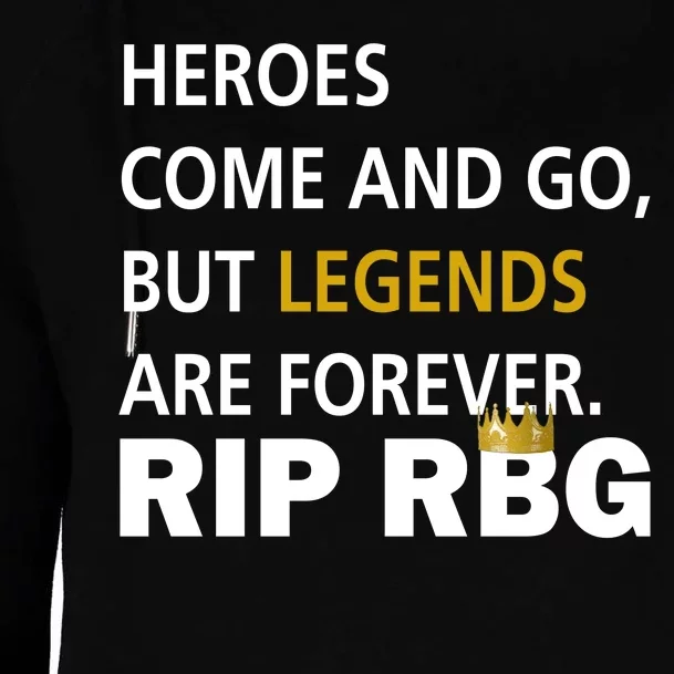 Heroes Come And Go Legends Are Forever RIP RBG Womens Funnel Neck Pullover Hood