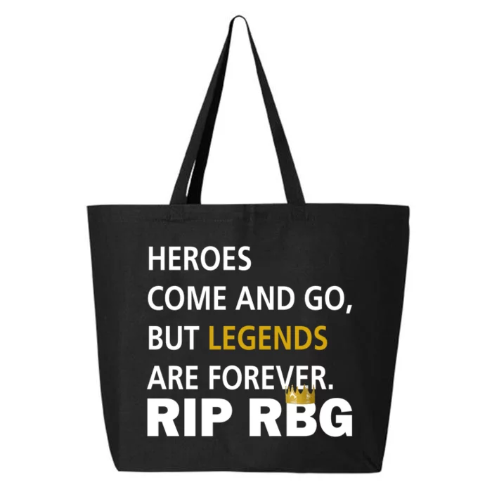 Heroes Come And Go Legends Are Forever RIP RBG 25L Jumbo Tote