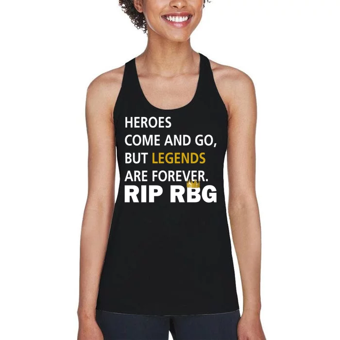 Heroes Come And Go Legends Are Forever RIP RBG Women's Racerback Tank