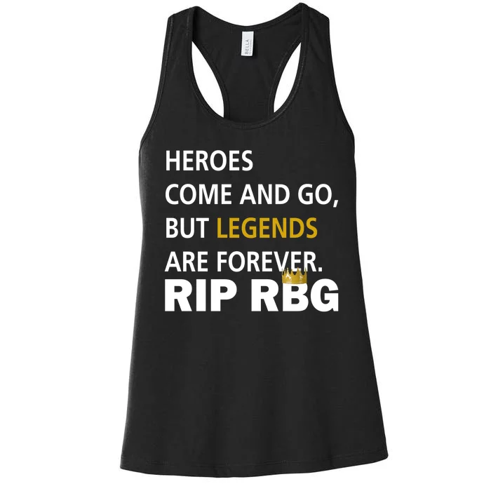 Heroes Come And Go Legends Are Forever RIP RBG Women's Racerback Tank