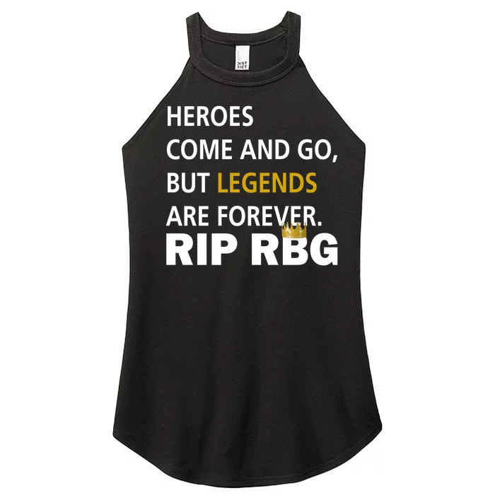 Heroes Come And Go Legends Are Forever RIP RBG Women’s Perfect Tri Rocker Tank