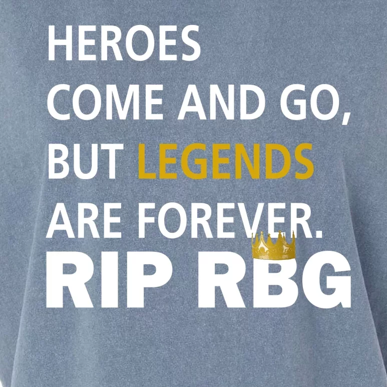 Heroes Come And Go Legends Are Forever RIP RBG Garment-Dyed Women's Muscle Tee