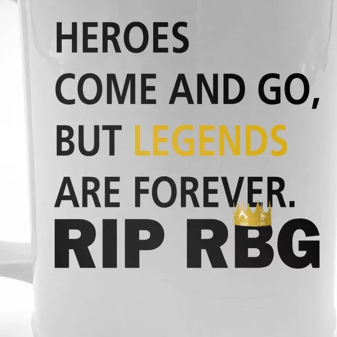 Heroes Come And Go Legends Are Forever RIP RBG Front & Back Beer Stein