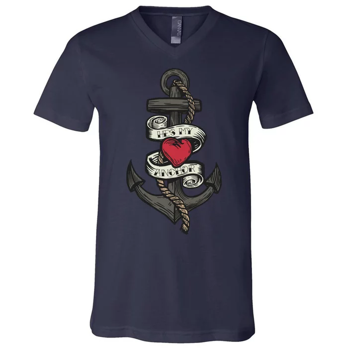 He's My Anchor V-Neck T-Shirt