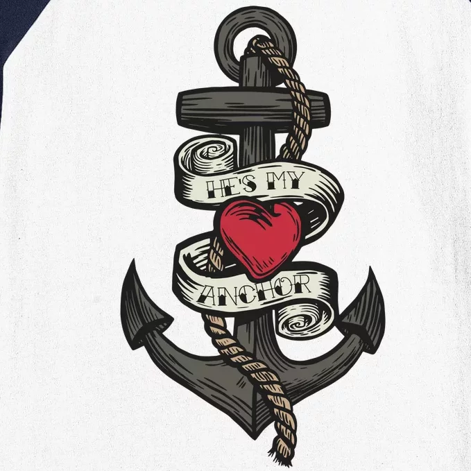 He's My Anchor Baseball Sleeve Shirt