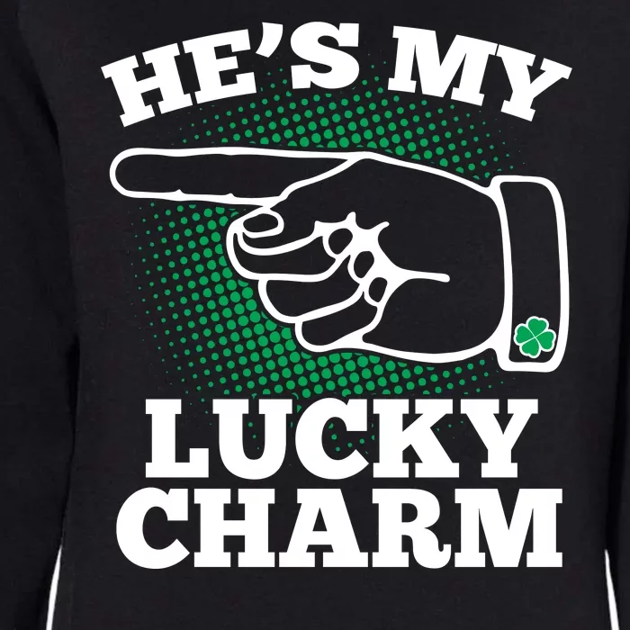 He's My Lucky Charm St Patrick's Day Matching Couples Womens California Wash Sweatshirt