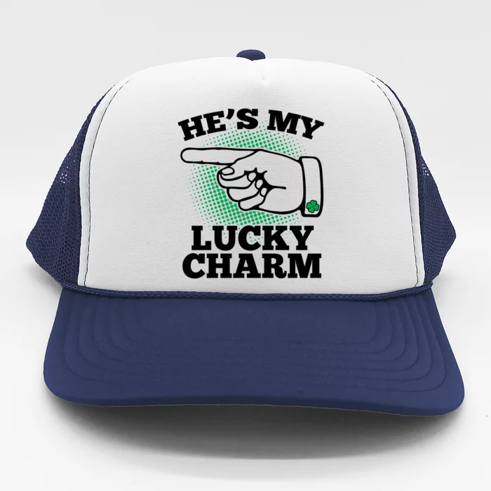 He's My Lucky Charm St Patrick's Day Matching Couples Trucker Hat