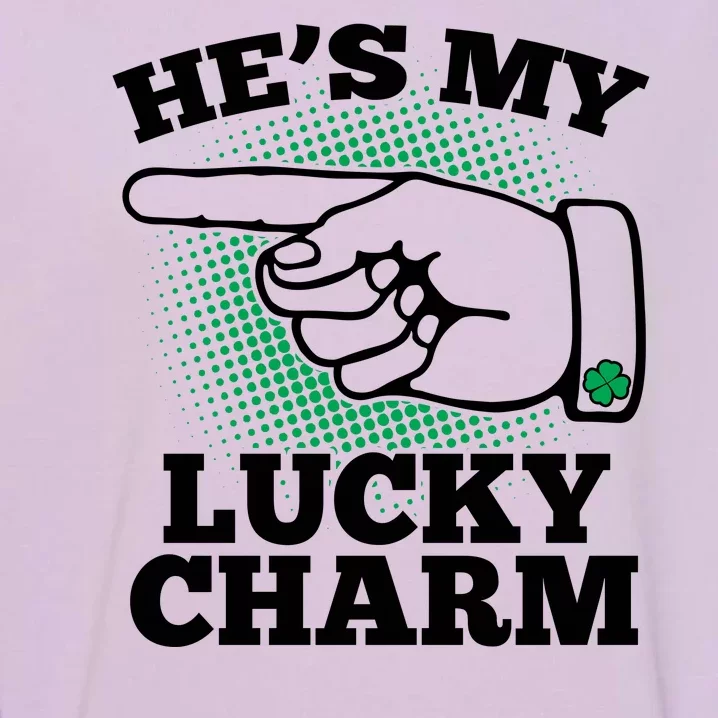 He's My Lucky Charm St Patrick's Day Matching Couples Garment-Dyed Sweatshirt