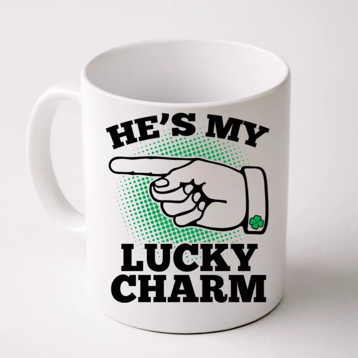 He's My Lucky Charm St Patrick's Day Matching Couples Front & Back Coffee Mug