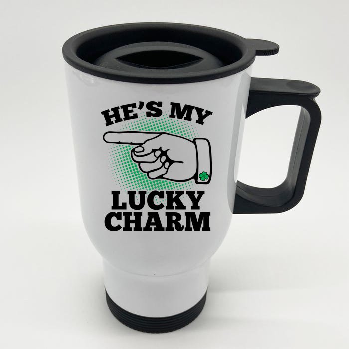 He's My Lucky Charm St Patrick's Day Matching Couples Front & Back Stainless Steel Travel Mug