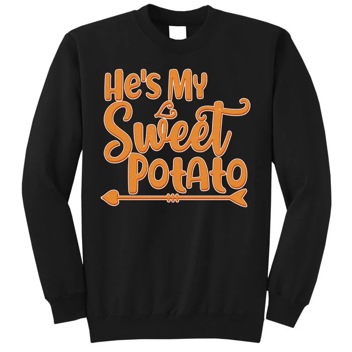 He's My Sweet Potato Sweatshirt