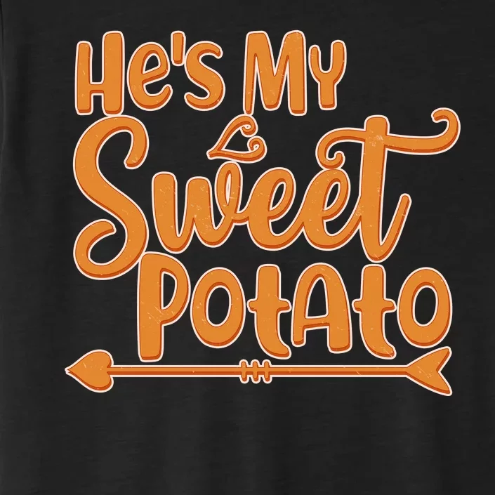 He's My Sweet Potato ChromaSoft Performance T-Shirt