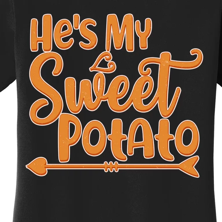 He's My Sweet Potato Women's T-Shirt