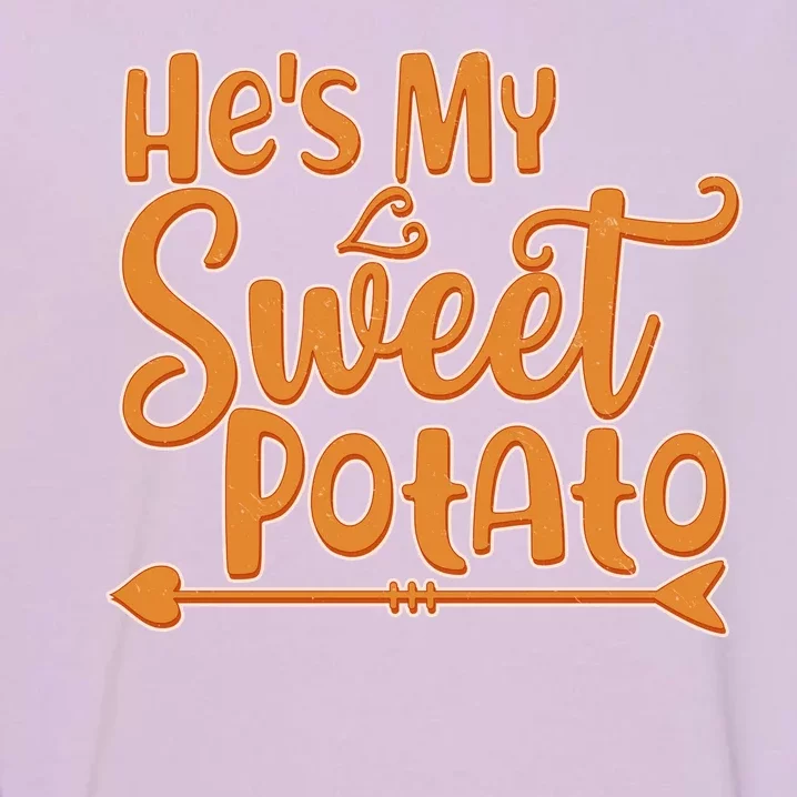 He's My Sweet Potato Garment-Dyed Sweatshirt