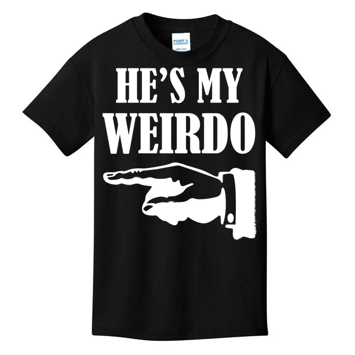 He's My Weirdo Kids T-Shirt