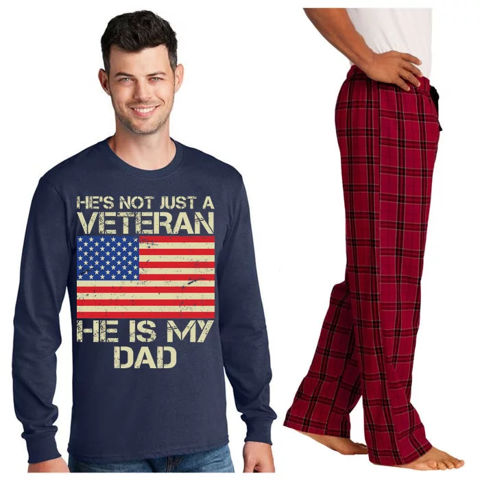 He's Not Just A Veteran Dad He Is My Dad Long Sleeve Pajama Set