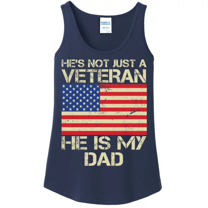 He's Not Just A Veteran Dad He Is My Dad Ladies Essential Tank