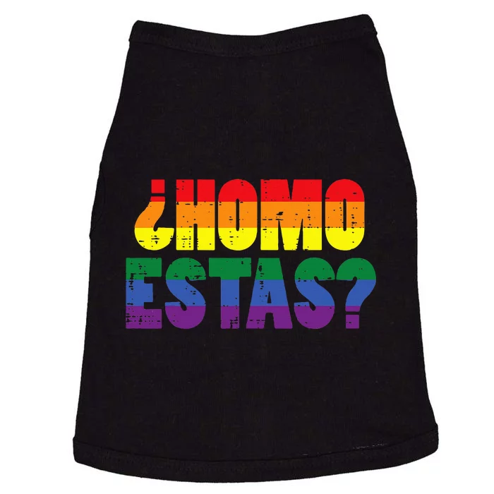 Homo Estas Spanish Mexican Funny Pride Ally Month Doggie Tank