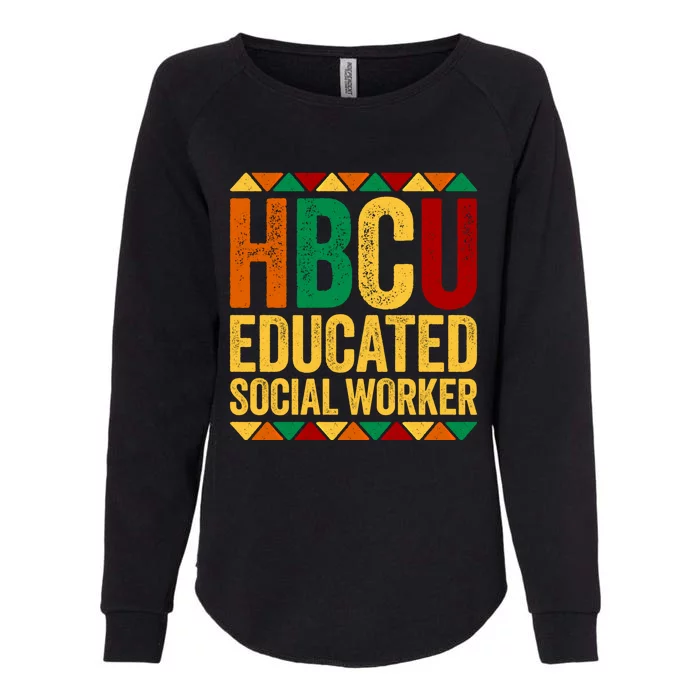 Hbcu Educated Social Worker Gift Historical Black Gift Womens California Wash Sweatshirt