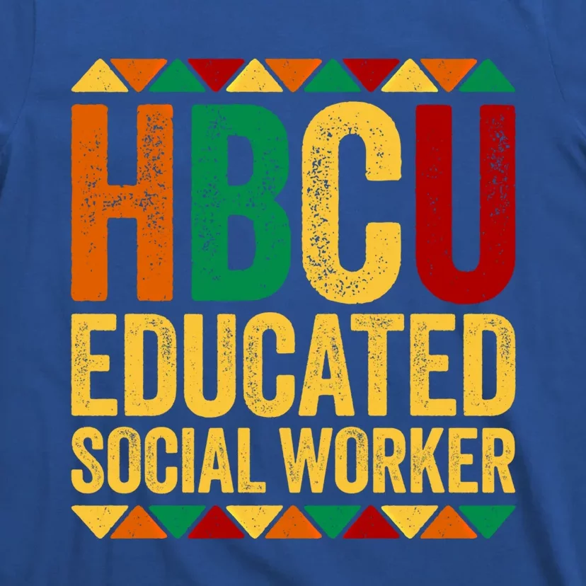 Hbcu Educated Social Worker Gift Historical Black Gift T-Shirt