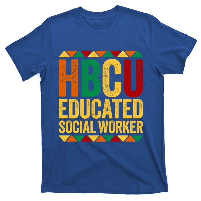 Hbcu Educated Social Worker Gift Historical Black Gift T-Shirt