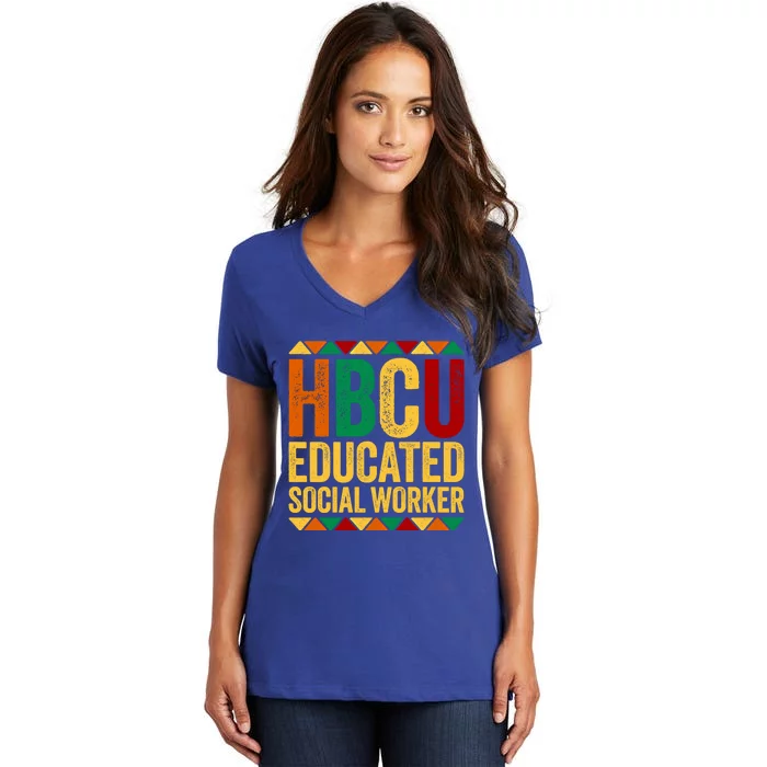 Hbcu Educated Social Worker Gift Historical Black Gift Women's V-Neck T-Shirt