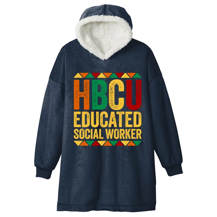 Hbcu Educated Social Worker Gift Historical Black Gift Hooded Wearable Blanket