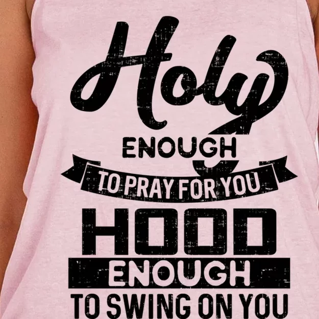 Holy Enough To Pray Hood Enough To Swing Gift Women's Knotted Racerback Tank