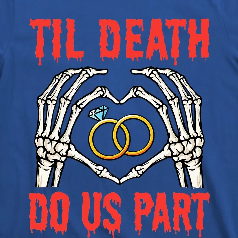 Halloween Engagement Til Death Do Us Part T-Shirt