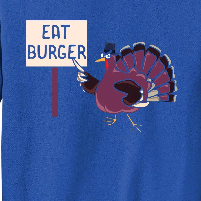 Hamburger Eater Thanksgiving Turkey Day Holiday Thankful Gift Tall Sweatshirt