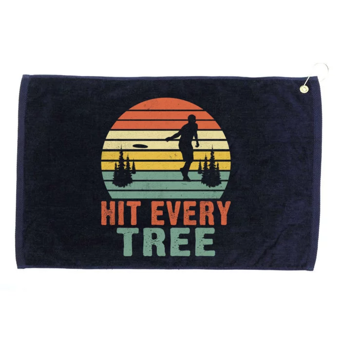 Hit Every Tree Funny Frisbee Meaningful Gift Grommeted Golf Towel