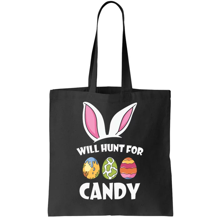 Happy Easter Will Hunt For Candy Easter Day Gift Funny Egg Tote Bag