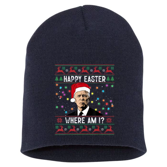 Happy Easter Where Am I Funny Joe Biden Santa Ugly Christmas Short Acrylic Beanie