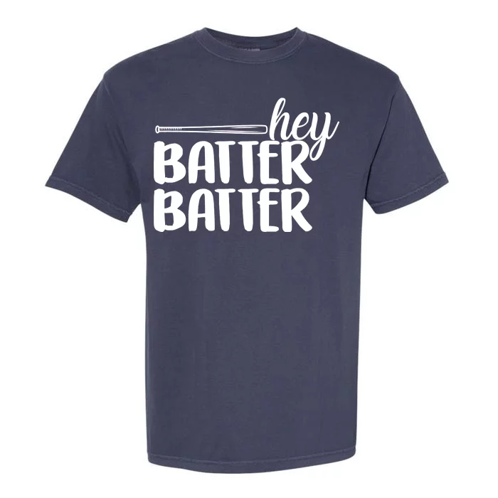 Hey Batter Batter Garment-Dyed Heavyweight T-Shirt