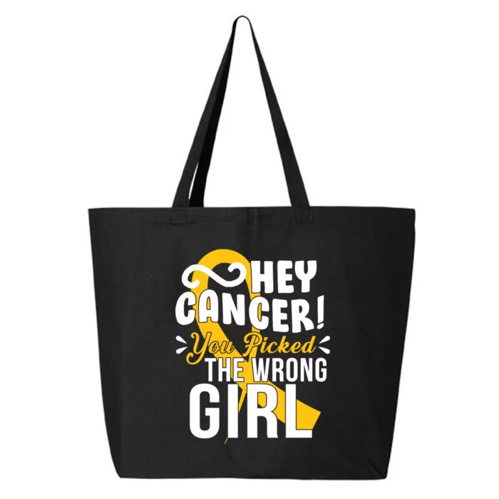 Hey Cancer You Picked The Wrong Girl 25L Jumbo Tote