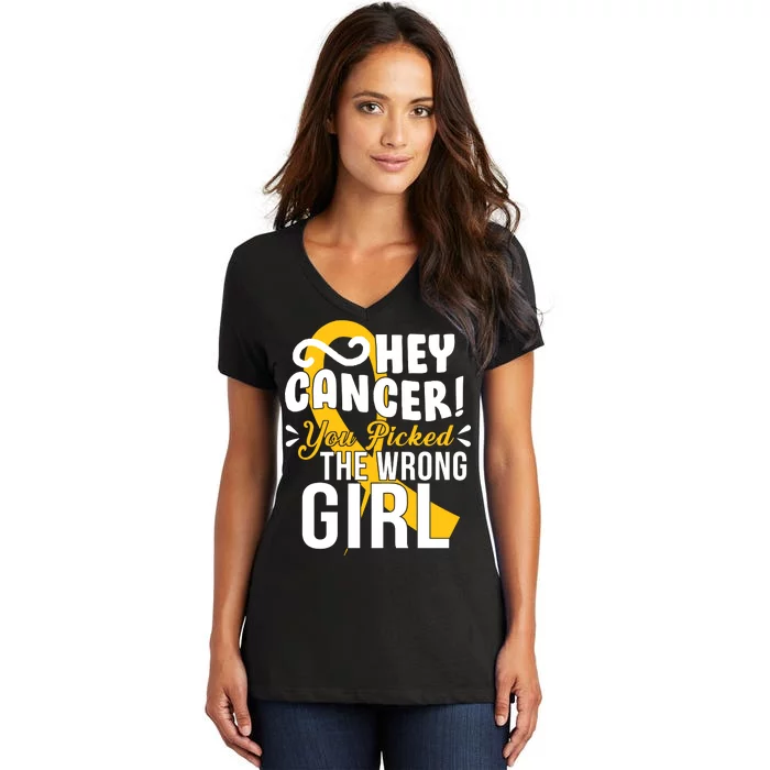 Hey Cancer You Picked The Wrong Girl Women's V-Neck T-Shirt