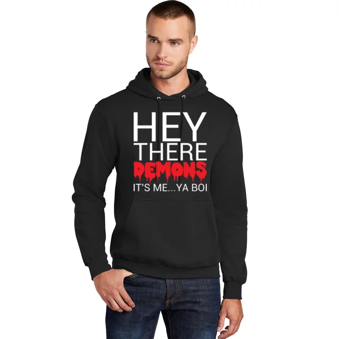 Hey There Demons It's Me Ya Bo! Hoodie