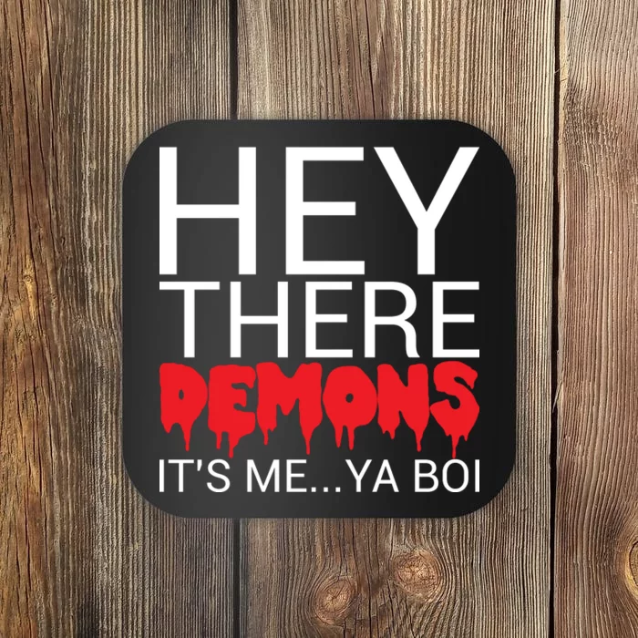 Hey There Demons It's Me Ya Bo! Coaster