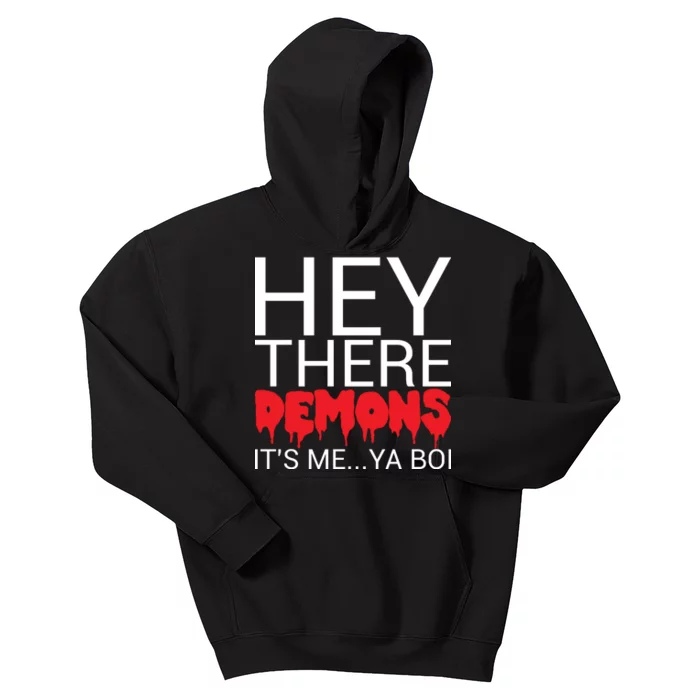 Hey There Demons It's Me Ya Bo! Kids Hoodie