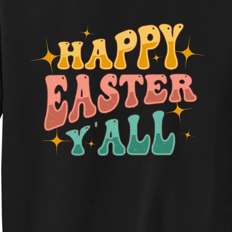 Happy Easter Y_all Tall Sweatshirt