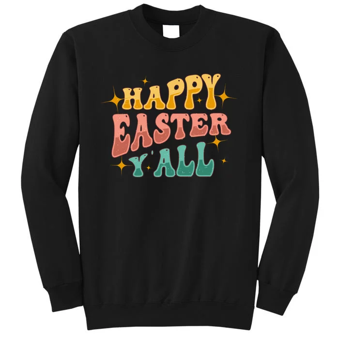 Happy Easter Y_all Tall Sweatshirt