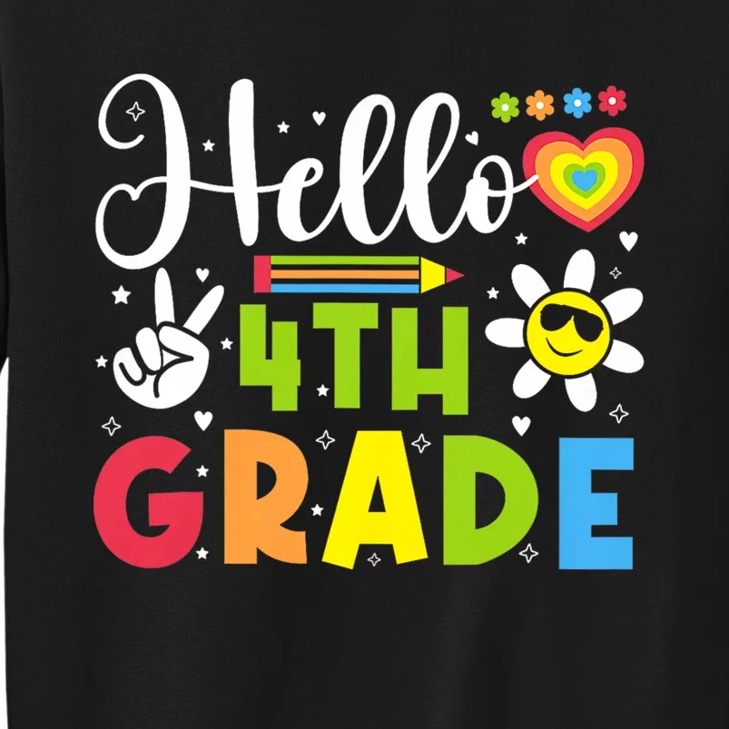 Hello Fourth 4th Grade Happy First Day Of School Tall Sweatshirt