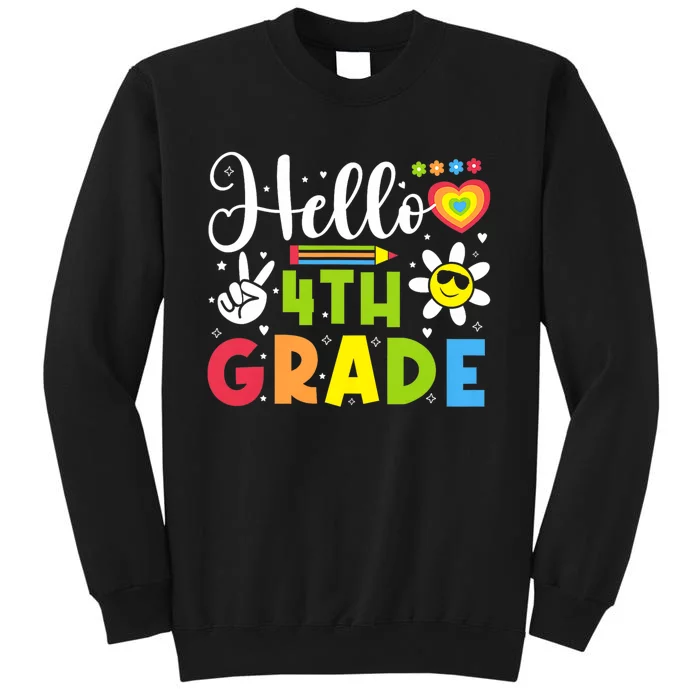 Hello Fourth 4th Grade Happy First Day Of School Tall Sweatshirt