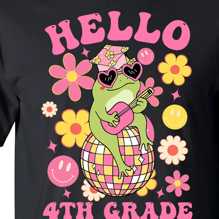 Hello Fourth 4th Grade Back To School Groovy Frog Funny Tall T-Shirt