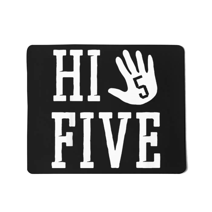 Hi Five 5 Years Old 5th Birthday Mousepad