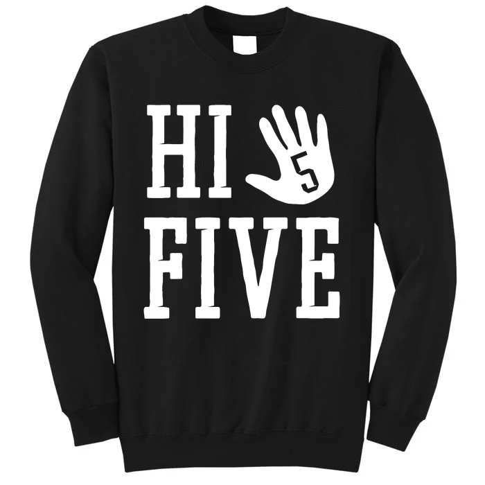 Hi Five 5 Years Old 5th Birthday Tall Sweatshirt