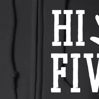 Hi Five 5 Years Old 5th Birthday Full Zip Hoodie